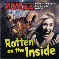 Red Flag 77 : Rotten on the Inside